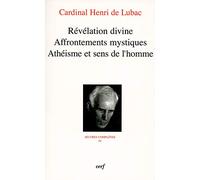 Révélation divine - Affrontements mystiques - Athéisme et sens de l'homme