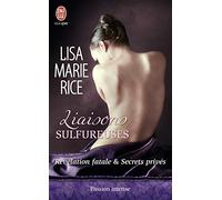 Révélation fatale & Secrets privés: Liaisons sulfureuses