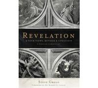 Revelation Four Views Revised and Updated by Foreword by Dr Robert G Clouse & Edited by Steve Gregg Foreword by Dr Robert G Clouse Edited by Steve Gregg (Auteur)