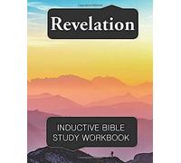 Revelation Inductive Bible Study Workbook: Full Text Of Revelation With Inductive Bible Study Questions