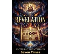 Revelation is Retelling the Story: Unveiling the Mysteries