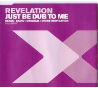 Revelation - Just Be Dub to Me [Import]