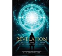 Révélation: La Guerre Entre La Sagesse et La Perception Humaine