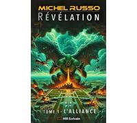 Révélation - L'Alliance Tome 1 - Michel Russo - Librinova - broché - roman jeunesse