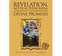 Revelation, Mystical Phenomena And Divine Promises