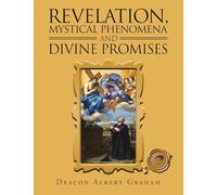 Revelation, Mystical Phenomena and Divine Promises
