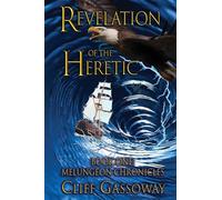 Revelation of the Heretic: Book One: Melungeon Chronicles