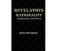 Revelation, Rationality, Knowledge and Truth