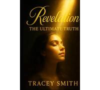 Revelation: The Ultimate Truth