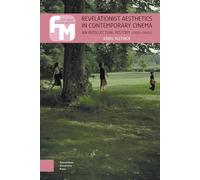 Revelationist Aesthetics in Contemporary Cinema: An Intellectual History, 1950s-2000s