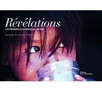 Révélations: 130 pensées d'Amérique latine