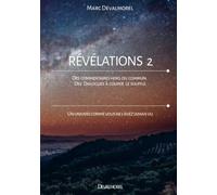 REVELATIONS 2: Un univers comme vous ne l'avez jamais vu.