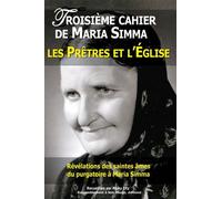 Révélations Des Saintes Âmes Du Purgatoire À Maria Simma Sur Les Prêtres Et L'eglise