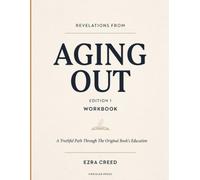 Revelations From Aging Out Edition 1: A Truthful Path Through The Original Book’s Education