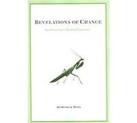 Revelations of Chance, Suny Series in Transpersonal and Humanistic Psychology Roderick Main (Auteur)