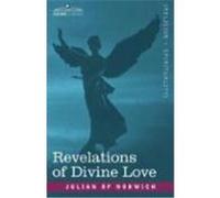 Revelations of Divine Love Norwich, Julian Of (Auteur)