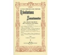 Révélations Sensationnelles des vrais secrets des Sciences Occultes - Carolus Lamblin - Bussiere - broché - Essai