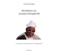 Révélations sur Amadou Hampâté Bâ