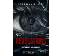 Révélations: Vous ne pouvez rien lui cacher