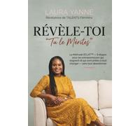 RÉVÈLE - TOI: LIVRE-FORMATION pour ENTREPRENEURES BLOQUÉES entre 1500€ et 3000€/mois - La MÉTHODE ÉCLAT™ : 5 étapes, 12 EXERCICES, 90 JOURS pour ... sans te vider sur les RÉSEAUX SOCIAUX