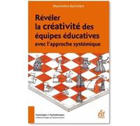 Révéler la créativité des équipes éducatives avec l'approche systémique