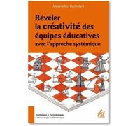 Révéler La Créativité Des Équipes Éducatives Avec L'approche Systémique