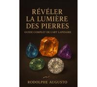 Révéler La Lumière Des Pierres