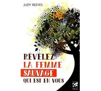 Révélez la femme sauvage qui est en vous