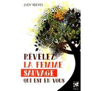 Révélez la femme sauvage qui est en vous