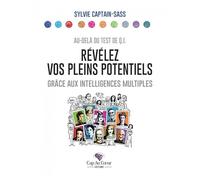 Révélez Vos Pleins Potentiels Grâce Aux Intelligences Multiples - Au-Delà Du Test De Q.I