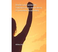 Révélez votre potentiel : confiance en soi, estime de soi et motivation au quotidien