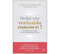 Révélez Votre Véritable Essence ! - La Méthode Pour Accéder À Votre Maître Guérisseur Intérieur