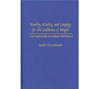 Revelry Rivalry and Longing for the Goddesses of Bengal - Rachel Fell McDermott - Columbia University Press - Livre en Anglais - Hardback Rachel Fell McDermottRachel Fell McDermott (Auteur)