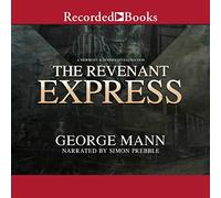 Revenant Express (The Newbury and Hobbes Series) [Import]