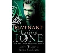 Revenant: Number 7 In Series (Demonica Novel) (Paperback) Larissa Ione, (Auteur)