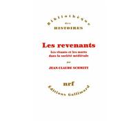 Revenantes - Les Vivants Et Le S Morts Dans La Société Médiévale
