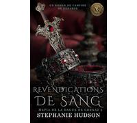 Revendications de Sang: Un roman de Vampire Vixen