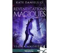 Revendications magiques: Kate Daniels, T12