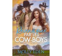 Revendiquée par les Cow-boys: Une Romance harem inversé Friends to Lovers