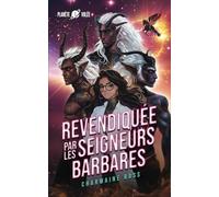 Revendiquée par les Seigneurs Barbares: Une romance avec un compagnon extraterrestre prédestiné