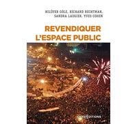 Revendiquer l'espace public