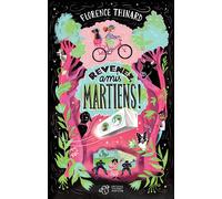Revenez, amis martiens ! - Florence Thinard - Thierry Magnier Eds - broché - Roman adolescent