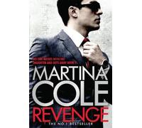Revenge: A pacy crime thriller of violence and vengeance by Cole, Martina NEUF