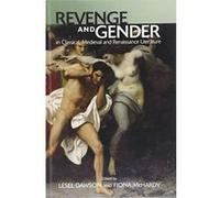 Revenge and Gender in Classical, Medieval, and Renaissance Literature - [Version Originale] Inconnu (Auteur)