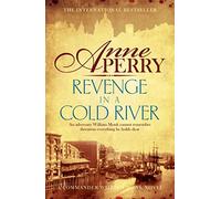 Revenge in a Cold River – William Monk, Tome 22 – Meurtre et contrebande dans le Londres victorien