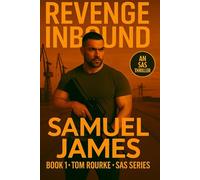 Revenge Inbound: Book 1 - Tom Rourke SAS Series