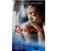 Revenge Is Best Served Cold Danita Carter, Tracie Howard (Auteur)