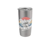 Revenge Is My Pre Workout - Gobelet isotherme en acier inoxydable double paroi