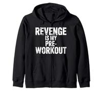 Revenge is My Pre Workout - Sweat à Capuche