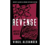 Revenge Justice Denied - Virgil Alexander - Open Road Media Mystery & Thriller - ebook (ePub) - Livre